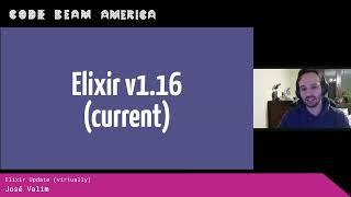 Elixir Update - José Valim | Code BEAM America 2024