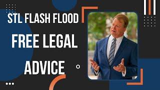 Get FREE LEGAL ADVICE for any St. Louis Flash Flood issues!