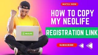 How to Copy NeoLife Registration Link From Website Back Office #gnldneolifestartup #olaitanfadipe