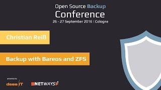 OSBConf 2016:Backup with Bareos and ZFS | Christian Reiß