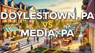 Doylestown PA VS Media PA | Walkable Philly Suburbs