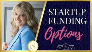 STARTUP FUNDING OPTIONS FOR SMALL BUSINESSES