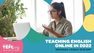 Teaching English Online in 2022 ‍