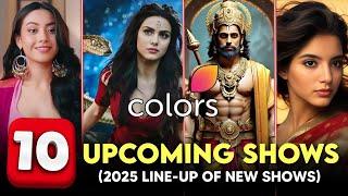 Colors TV : 10 New Upcoming Shows in 2025 - Big Details | Naagin 7, Laughter Chefs 2, Doree 2 & More