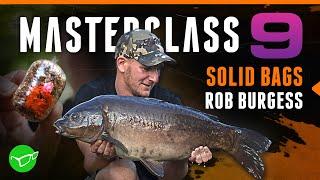 Solid Bag Carp Fishing with Rob Burgess | Masterclass 9