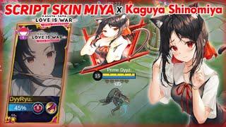 Script Skin Miya x Kaguya Shinomiya love is war | AldiRtx234