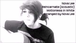 Motionless In White 'Reincarnate' (Acoustic Cover) | Nova Lee