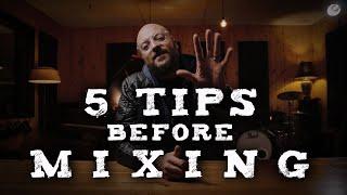 5 tips before you starting mixing | LET'S CHAT