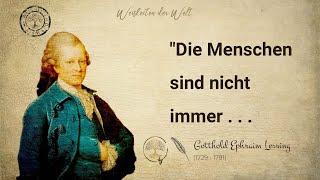 Gotthold Ephraim Lessing: inspirierende und motivierende Zitate