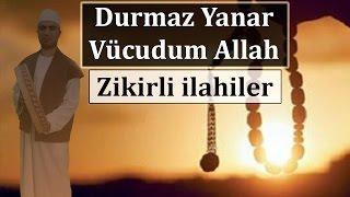 Durmaz yanar vücudum Allah | Zikirli ilahi