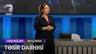 Təsir Dairəsi - 25.11.2024