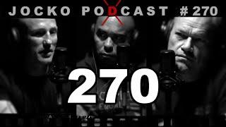 Jocko Podcast 270: "Relentless" w/ British Special Forces Soldier Frogman, Dean Stott