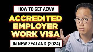 Accredited Employer Work Visa (AEWV) in New Zealand (2024) | Full Guide | Immigration Lawyer NZ