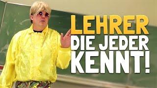 LEHRER, DIE JEDER KENNT