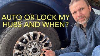 When should I lock my Super Duty auto hubs