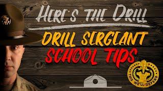 Here's The Drill - Drill Sergeant School Tips