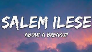 salem ilese - about a breakup (Lyrics)