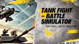 Tank Fight - Battle Simulator