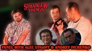 Stranger Things Panel | Alec Utgoff & Andrey Ivchenko