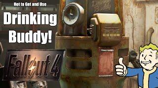 Fallout 4 Tutorials - How to Get and Use Drinking Buddy