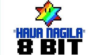 Hava Nagila [8 Bit Tribute to Hanukkah] - 8 Bit Universe