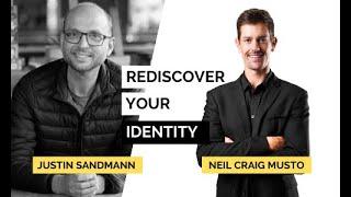 Ep 5   Justin Sandmann, Rediscovering Your Identity