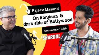 RAJIV MASAND ON KANGANA RANAUT BOLLYWOOOD AND MORE