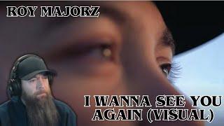 Roy Majorz - i wanna see you again (visual) MUSIC REACTION!