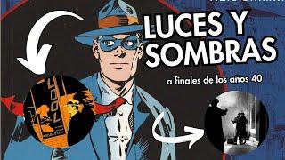 CÓMIC NOIR | LUCES  y SOMBRAS a finales de LOS AÑOS 40 | DOCUMENTAL en ESPAÑOL