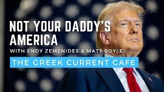 Greek Current Cafe: Not Your Daddy's America featuring Matt Boyle and Endy Zemenides