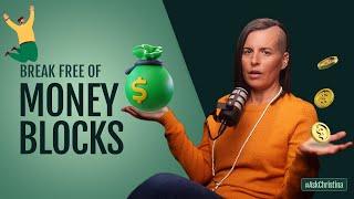 Break Free Of Money Blocks | #AskChristina