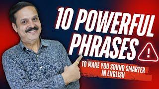 10 Powerful Phrases To Make You Sound Impactful in English|Speak Impressive English With Power vocab