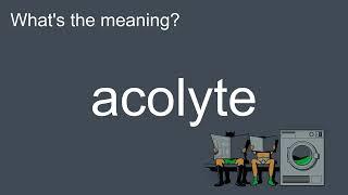 What's the meaning of "acolyte", How to pronounce? #meaning #pronunciation #Dictionary