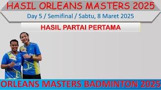 Rehan Gloria Lolos Babak Final │ Hasil Semifinal Orleans Masters 2025 Hari Ini │ Day 5 │