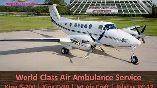 Avail of World Class Air Ambulance Service in Delhi at Minimal Price