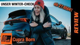 Cupra Born im Winter Check (2022) ️ Wie weit kommt man wirklich?! Fahrbericht | Review | Test