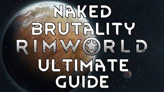 Ultimate Rimworld Naked Brutality Guide - Royalty Tutorial