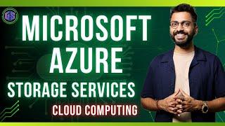 Storage in Cloud ️| Microsoft Azure Storage ️Services with Real life examples