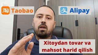 Xitoydan tovar sotib olish | Taobao | Alipay | Konsolidatsiya va pochta xizmati +998900580005