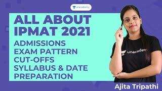 All about IPMAT 2021 | Admissions, Exam Pattern, Cut-offs, Syllabus, Date, Preparation, Eligibility