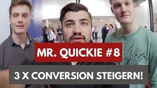 3X Conversion Optimieren Tipps - mr. quickie mit unet Marketing