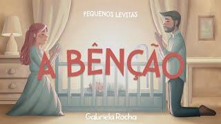 Gabriela Rocha - A Bênção (Lyric Vídeo)