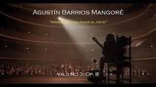 Agustín Barrios Mangoré Vals No 3, Op 8 (Mangoré, Por Amor al Arte)