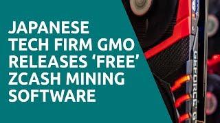 Japanese Tech Firm GMO Releases ‘Free’ Zcash Mining Software