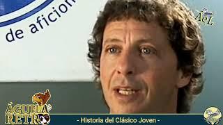 Águila Retro | La historia del Clásico Joven | América vs CruzAzul | Aguila en linea