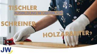 Die Schreiner Ausbildung im Überblick!