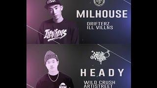 MILHOUSE (Drifterz) vs HEADY (Fresh Family) / Match 12 / Match One's Skill : Allthatbreak Edition