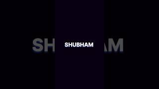 Shubham Name Edit Short  #name_status #viral #shubham #viralplzz....COMMENT YOUR NAME
