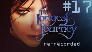 The Longest Journey (re-recorded) Walkthrough part 17