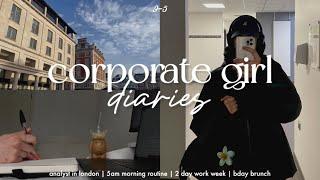 corporate girl diaries ️ analyst in london | 5am morning routine | 2 day work week | bday brunch